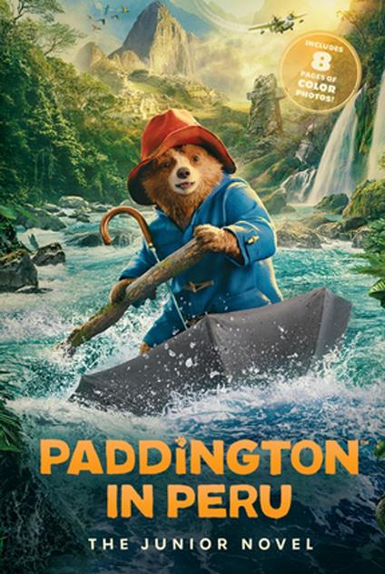 Paddington in Peru: The Junior Novel - Annie Wilson - ebook