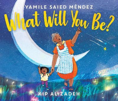 What Will You Be? - Yamile Saied Mendez - cover