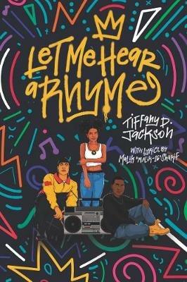 Let Me Hear a Rhyme - Tiffany D Jackson - cover