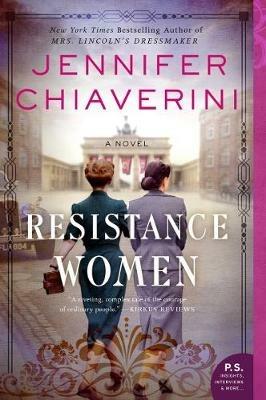 Resistance Women: A Novel - Jennifer Chiaverini - cover