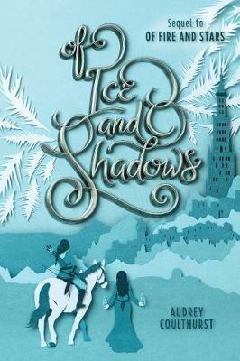 Of Ice and Shadows - Audrey Coulthurst - cover