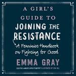 A Girl's Guide to Joining the Resistance