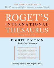 Roget's International Thesaurus [8th Edition]