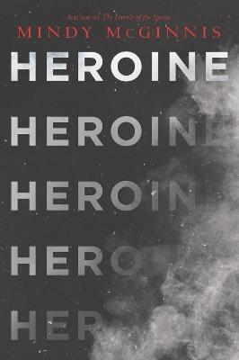 Heroine - Mindy Mcginnis - cover