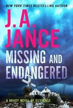 Missing and Endangered: A Brady Novel of Suspense