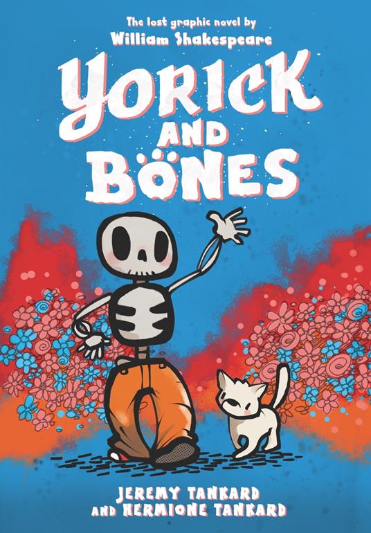 Yorick and Bones - Hermione Tankard,Jeremy Tankard - ebook