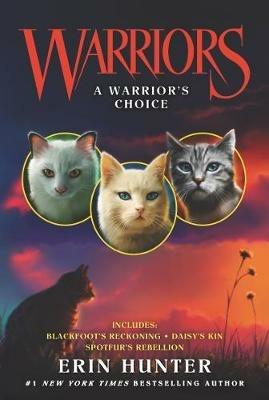Warriors: A Warrior's Choice - Erin Hunter - cover