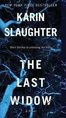 The Last Widow: A Will Trent Thriller - Karin Slaughter - cover