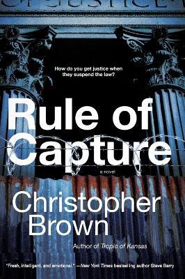 Rule Of Capture - Christopher Brown - cover