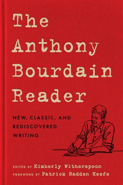 The Anthony Bourdain Reader