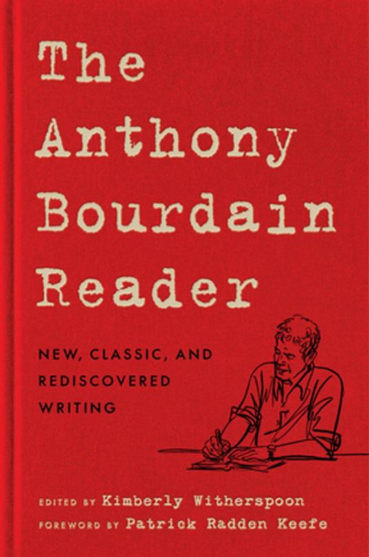 The Anthony Bourdain Reader