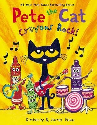 Pete the Cat: Crayons Rock! - James Dean,Kimberly Dean - cover