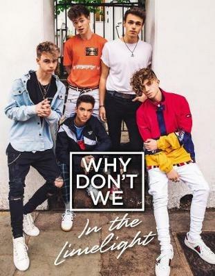 Why Don't We: In the Limelight - Why Don't We - cover