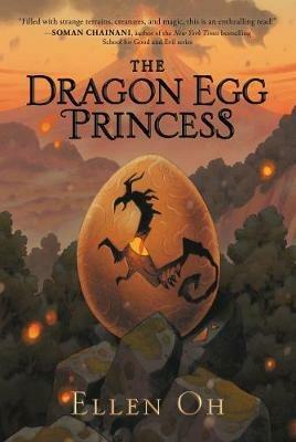 The Dragon Egg Princess - Ellen Oh - cover