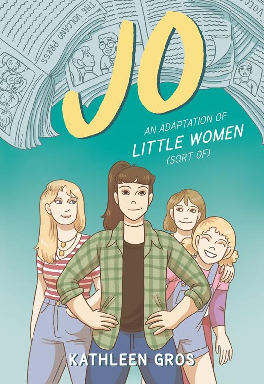 Jo: An Adaptation of Little Women (Sort Of) - Kathleen Gros - ebook