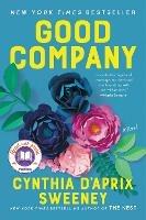 Good Company: A Read with Jenna Pick - Cynthia D'Aprix Sweeney - cover