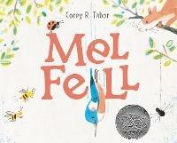 Mel Fell: A Caldecott Honor Award Winner - Corey R. Tabor - cover