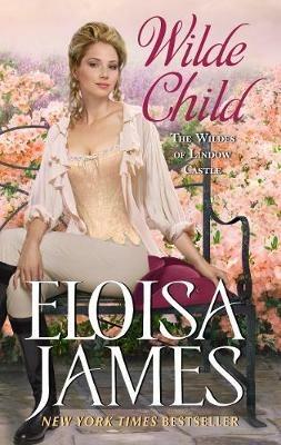 Wilde Child: Wildes of Lindow Castle - Eloisa James - cover