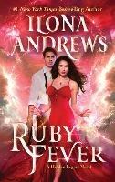 Ruby Fever: A Hidden Legacy Novel - Ilona Andrews - cover