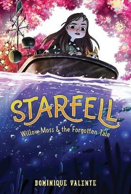 Starfell #2: Willow Moss & the Forgotten Tale - Dominique Valente - cover