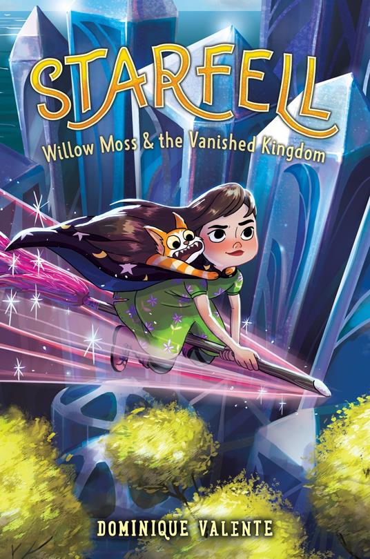 Starfell #3: Willow Moss & the Vanished Kingdom - Dominique Valente - ebook