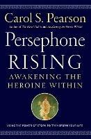 Persephone Rising - Carol S Pearson - cover