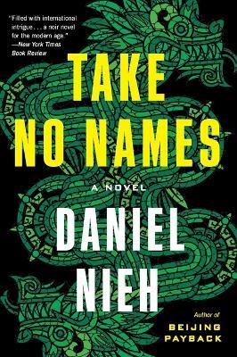 Take No Names: A Novel - Daniel Nieh - cover