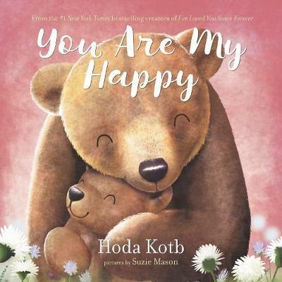 You Are My Happy Board Book - Hoda Kotb - cover
