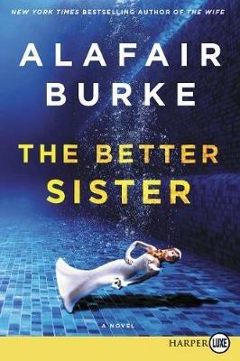The Better Sister - Alafair Burke - cover