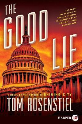 The Good Lie - Tom Rosenstiel - cover