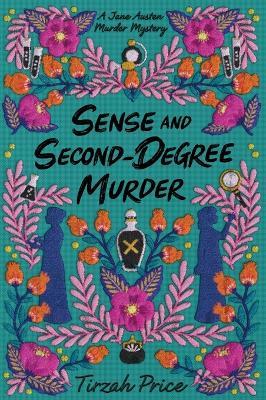 Sense and Second-Degree Murder - Tirzah Price - cover