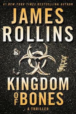 Kingdom Of Bones - James Rollins - cover