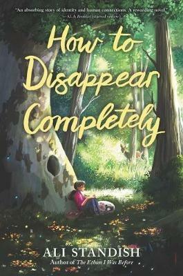 How to Disappear Completely - Ali Standish - cover