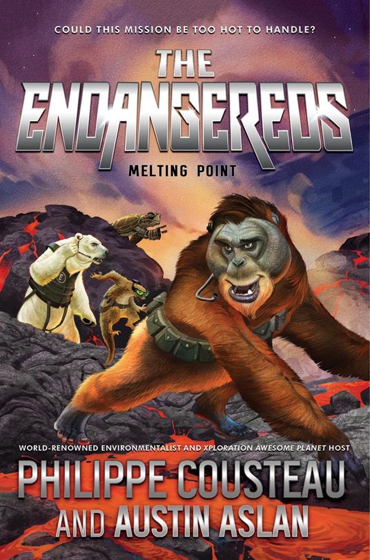 The Endangereds: Melting Point - Austin Aslan,Philippe Cousteau - ebook