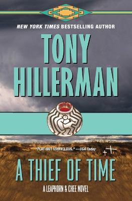 A Thief of Time: A Leaphorn and Chee Novel - Tony Hillerman - cover