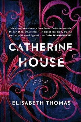 Catherine House - Elisabeth Thomas - cover
