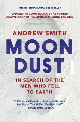 Moondust: In Search of the Men Who Fell to Earth - Andrew Smith - cover
