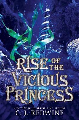 Rise of the Vicious Princess - C J Redwine - cover