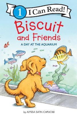 Biscuit and Friends: A Day at the Aquarium - Alyssa Satin Capucilli - cover