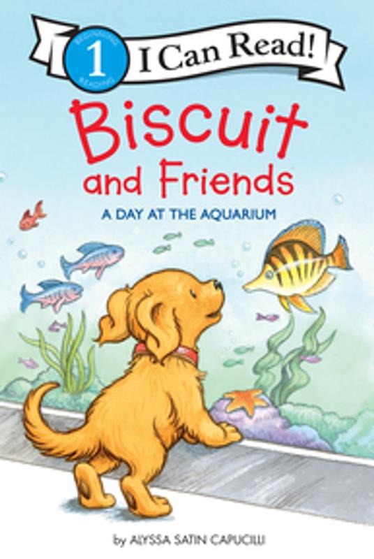 Biscuit and Friends: A Day at the Aquarium - Alyssa Satin Capucilli,Pat Schories - ebook