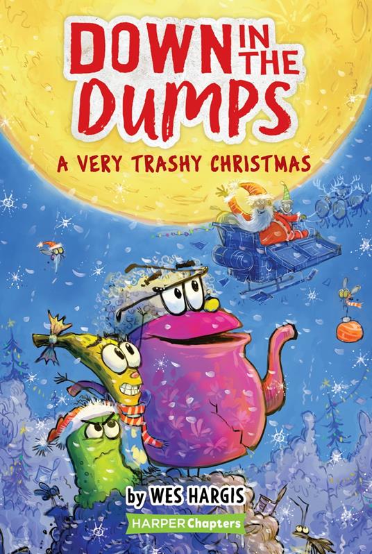 Down in the Dumps #3: A Very Trashy Christmas - Wes Hargis - ebook