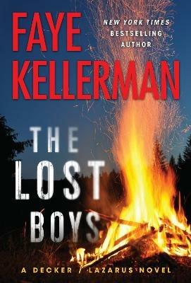 The Lost Boys: A Decker/Lazarus Novel - Faye Kellerman - cover