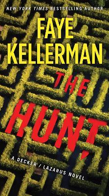 The Hunt: A Decker/Lazarus Novel - Faye Kellerman - cover