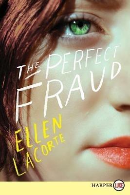 The Perfect Fraud [Large Print] - Ellen LaCorte - cover