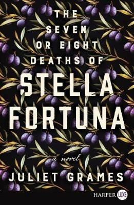 The Seven or Eight Deaths of Stella Fortuna LP - Juliet Grames - cover