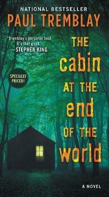 The Cabin at the End of the World - Paul Tremblay - cover
