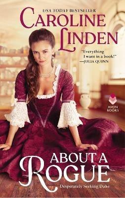 About a Rogue: Desperately Seeking Duke - Caroline Linden - cover