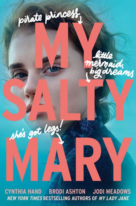 My Salty Mary - Brodi Ashton,Cynthia Hand,Jodi Meadows - ebook