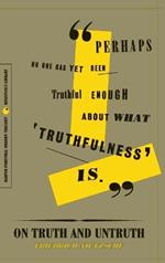 On Truth and Untruth: Selected Writings