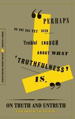 On Truth and Untruth: Selected Writings - Friedrich Nietzsche - cover